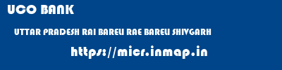 UCO BANK  UTTAR PRADESH RAI BARELI RAE BARELI SHIVGARH  micr code